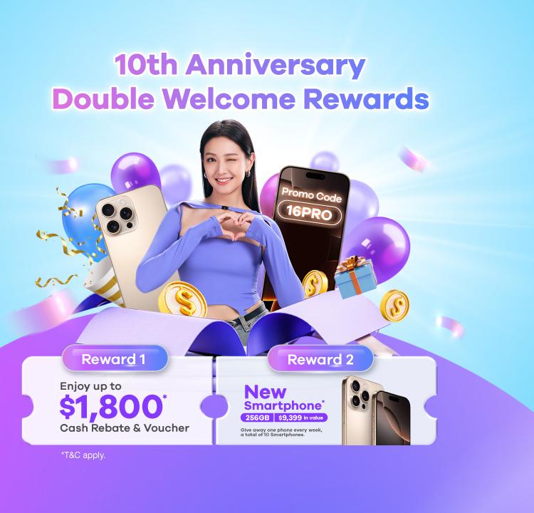 【10th Anniversary of Zero Finance】 Double Welcome Offers – Smartphones and Cashback Rewards up to $1,800 — , Private