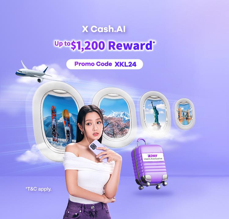 【X Pay Users Exclusive】X Cash.AI Reward : $300 X Pay e-Cash Voucher for application! Extra $900 Klook e-Gift Card for loan drawdown!