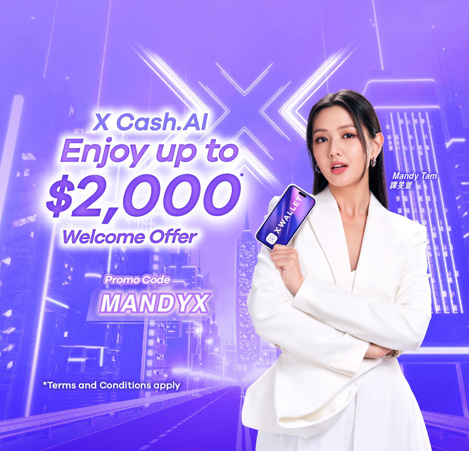 【X Wallet Welcome Rewards】Apply for X Cash A.I. Loan Enjoy up to $2,000 Welcome Rewards!