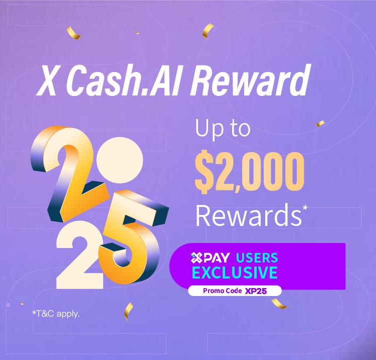 【X Pay Users Exclusive】X Cash.AI Reward : $500 X Pay e-Cash Voucher for application! Extra $1,500 Cash Reward for loan drawdown!